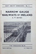 Narrow Gauge Railways of Ireland  by KIDNER, R.W. 